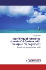 Multilingual restricted domain QA System with dialogue management