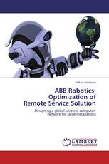 ABB Robotics: Optimization of Remote Service Solution