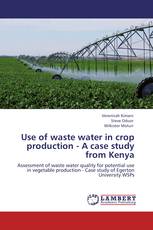 Use of waste water in crop production - A case study from Kenya