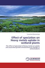 Effect of speciation on Heavy metals uptake in wetland plants