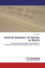 Kind Kit Marlowe -Or Marley or Merlin