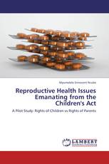 Reproductive Health Issues Emanating from the Children's Act