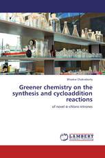 Greener chemistry on the synthesis and cycloaddition reactions
