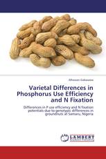 Varietal Differences in Phosphorus Use Efficiency and N Fixation