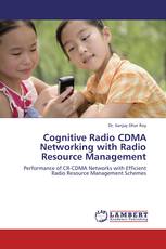 Cognitive Radio CDMA Networking with  Radio Resource Management