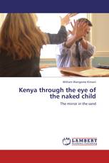 Kenya through the eye of the naked child