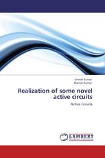 Realization of some novel active circuits