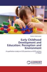 Early Childhood Development and Education: Perception and Environment