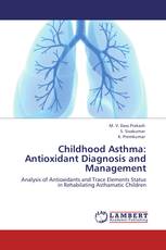 Childhood Asthma: Antioxidant Diagnosis and Management