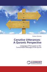 Conative Utterances:   A Quranic Perspective