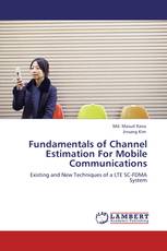 Fundamentals of Channel Estimation For Mobile Communications