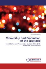 Viewership and Production of the Spectacle