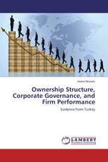 Ownership Structure, Corporate Governance, and Firm Performance