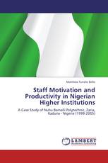 Staff Motivation and Productivity in Nigerian Higher Institutions