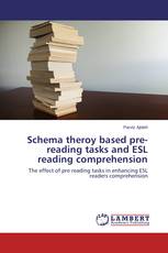 Schema theroy based pre-reading tasks and ESL reading comprehension