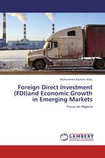 Foreign Direct Investment (FDI)and Economic Growth in Emerging Markets