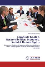 Corporate Goals & Responsibilities: Economic, Social & Human Rights