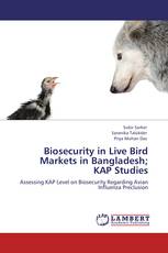 Biosecurity in Live Bird Markets in Bangladesh; KAP Studies