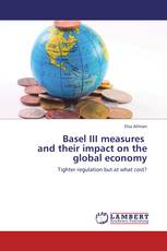 Basel III measures   and their impact on the global economy