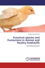 Fusarium species and Fumonisins in Animal and Poultry Feedstuffs