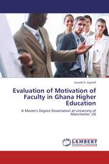 Evaluation of Motivation of Faculty in Ghana Higher Education