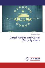 Cartel Parties and Cartel Party Systems