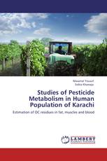 Studies of Pesticide Metabolism in Human Population of Karachi