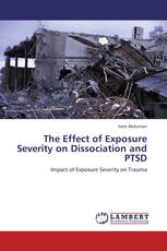 The Effect of Exposure Severity on Dissociation and PTSD