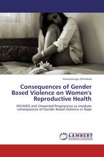 Consequences of Gender Based Violence on Women's Reproductive Health