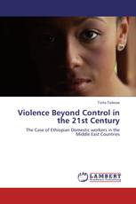 Violence Beyond Control in the 21st Century