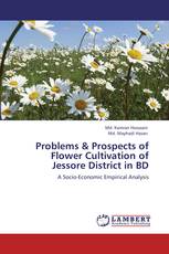 Problems & Prospects of Flower Cultivation of Jessore District in BD