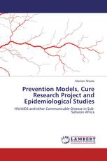 Prevention Models, Cure Research Project and Epidemiological Studies