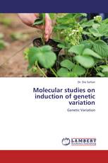 Molecular studies on induction of genetic variation