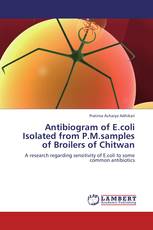 Antibiogram of E.coli Isolated from P.M.samples of Broilers of Chitwan