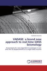 VADASE: a brand new approach to real-time GNSS Seismology