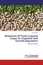 Responses Of Some Legume Crops To Irrigation And Growth Regulators