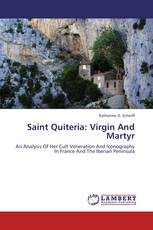 Saint Quiteria: Virgin And Martyr