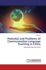 Potential and Problems of Communicative Language Teaching in China