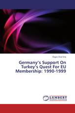 Germany’s Support On Turkey’s Quest For EU Membership: 1990-1999