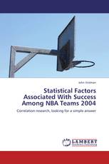 Statistical Factors Associated With Success Among NBA Teams 2004