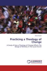 Practicing a Theology of Change