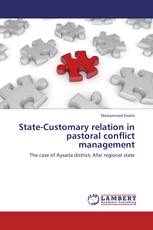 State-Customary relation in pastoral conflict management