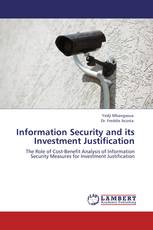 Information Security and its Investment Justification