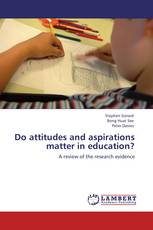 Do attitudes and aspirations matter in education?