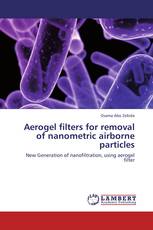 Aerogel filters for removal of nanometric airborne particles