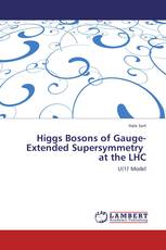 Higgs Bosons of Gauge-Extended Supersymmetry at the LHC