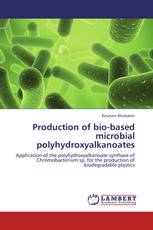 Production of bio-based microbial polyhydroxyalkanoates