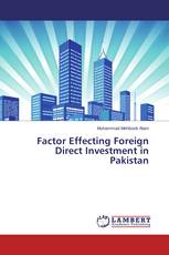 Factor Effecting Foreign Direct Investment in Pakistan