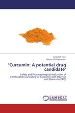 "Curcumin: A potential drug candidate"