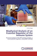 Biophysical Analysis of an Essential Regulator of the Immune System